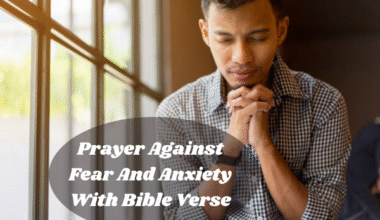 Prayer Against Fear And Anxiety With Bible Verse