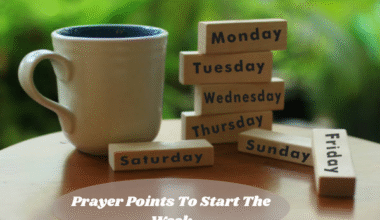 Prayer Points To Start The Week