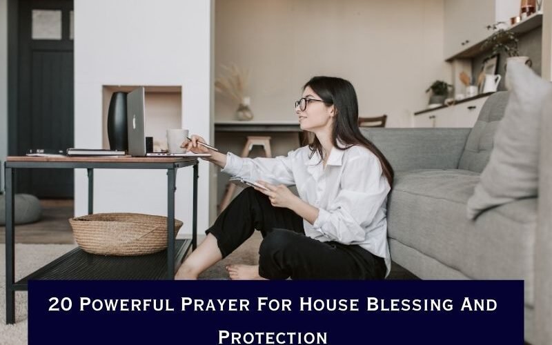 20 Powerful Prayer For House Blessing And Protection