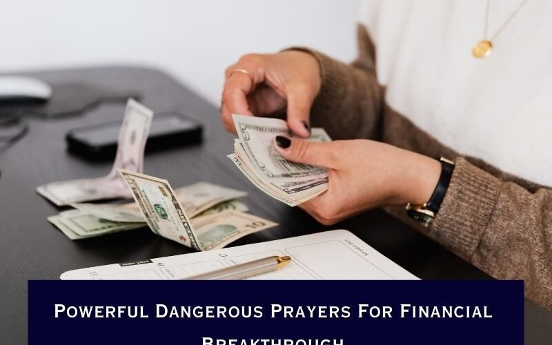 Powerful Dangerous Prayers For Financial Breakthrough