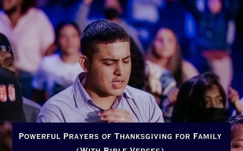 Powerful Prayers of Thanksgiving for Family (With Bible Verses)