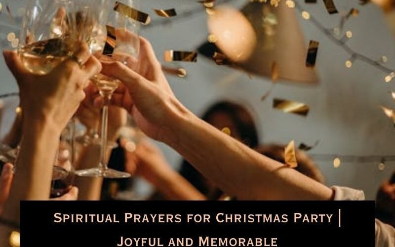 Spiritual Prayers for Christmas Party | Joyful and Memorable